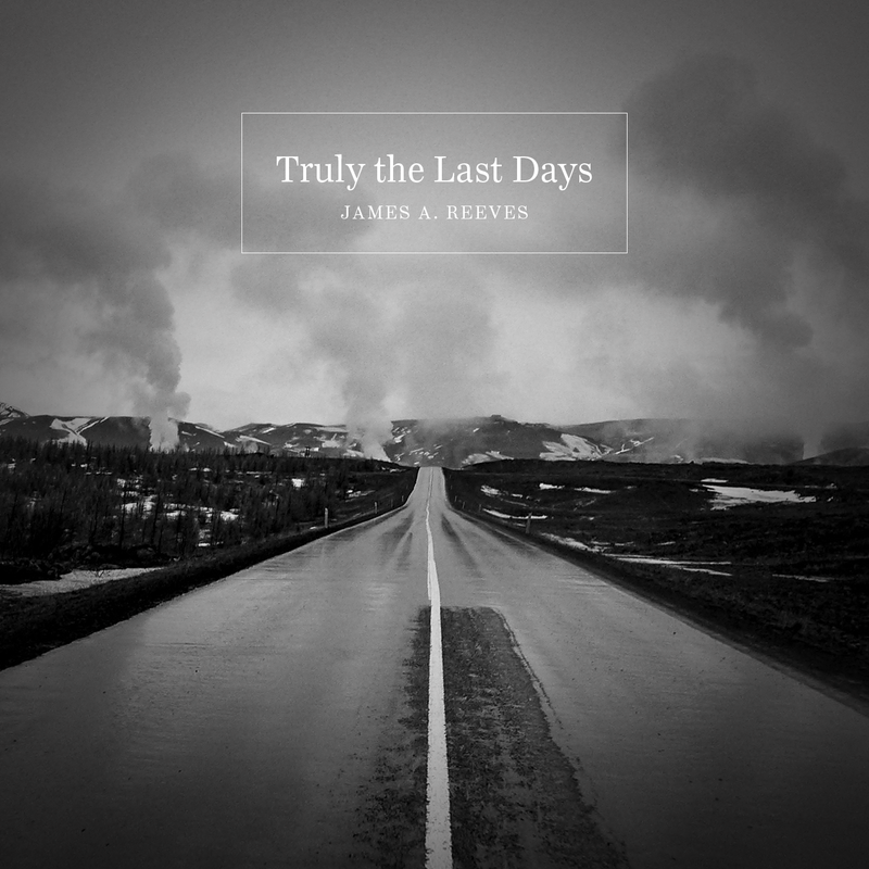 Truly the Last Days